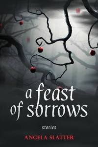 «A Feast of Sorrows»