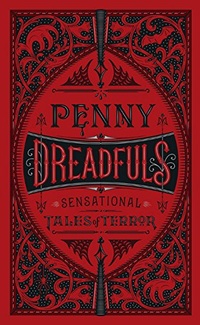 «Penny Dreadfuls: Sensational Tales of Terror»