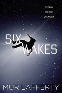 «Six Wakes»