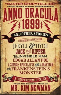 «Anno Dracula 1899 and Other Stories»