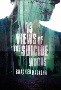 «Thirteen Views of the Suicide Woods»
