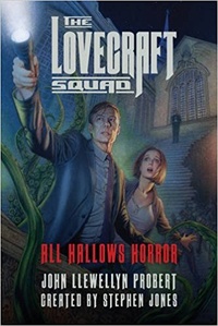 «The Lovecraft Squad: All Hallows Horror»