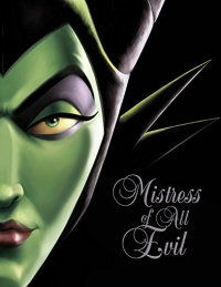«Mistress of All Evil: A Tale of the Dark Fairy»