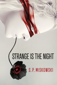 «Strange Is the Night»
