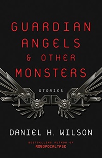 «Guardian Angels and Other Monsters»