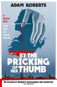 «By the Pricking of Her Thumb»