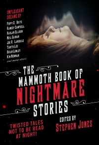 «The Mammoth Book of Nightmare Stories: Twisted Tales Not to Be Read at Night!»