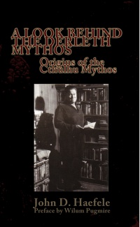 «A Look Behind the Derleth Mythos: Origins of the Cthulhu Mythos»