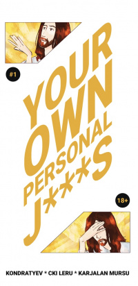 «Your Own Personal J***S #1»