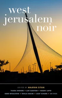 «West Jerusalem Noir»