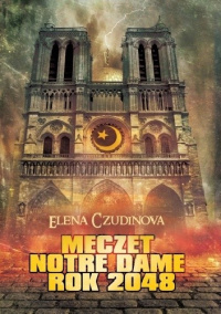«Meczet Notre Dame: Rok 2048 »