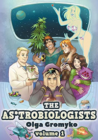 «The As*trobiologists: Volume 1»