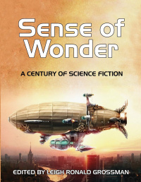 «Sense of Wonder: A Century of Science Fiction»
