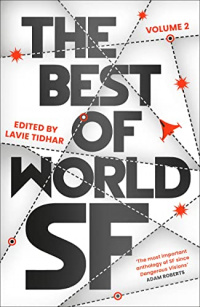 «The Best of World SF: Volume 2»