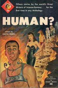 «Human?»