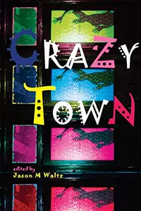 «Crazy Town»