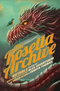 «The Rosetta Archive: Notable Speculative Short Fiction in Translation»