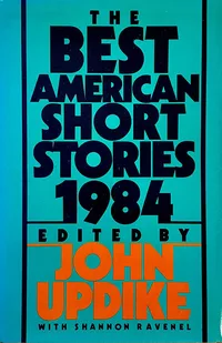 «The Best American Short Stories 1984»