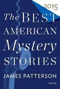 «The Best American Mystery Stories 2015»
