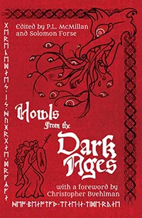 «Howls from the Dark Ages»
