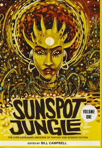«Sunspot Jungle, Volume One»