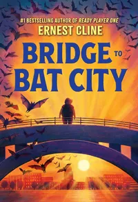 «Bridge to Bat City»