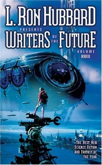 «L. Ron Hubbard Presents Writers of the Future Volume XXIII»