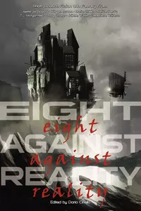 «Eight Against Reality»