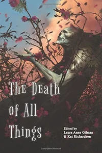 «The Death of All Things»