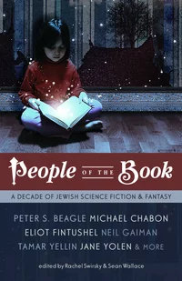 «People of the Book: A Decade of Jewish Science Fiction & Fantasy»
