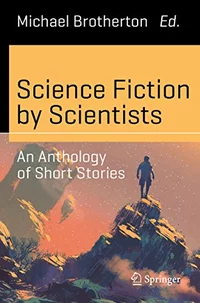 «Science Fiction by Scientists»