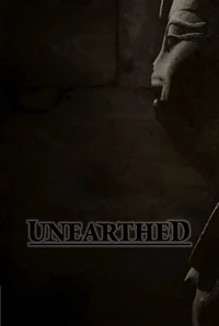 «Unearthed»