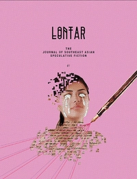 «Lontar: The Journal of Southeast Asian Speculative Fiction, #7»