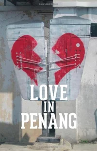 «Love in Penang»