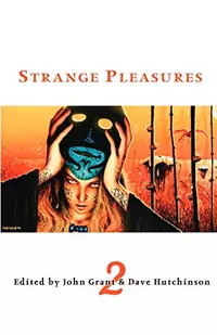 «Strange Pleasures 2»