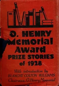 «O. Henry Memorial Award Prize Stories of 1928»