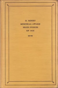 «O. Henry Memorial Award Prize Stories of 1930»