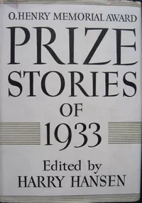 «O. Henry Memorial Award Prize Stories of 1933»
