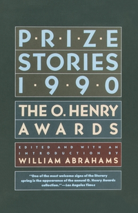 «Prize Stories 1990: The O. Henry Awards»