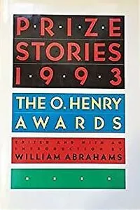«Prize Stories 1993: The O. Henry Awards»