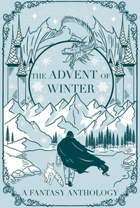 «The Advent of Winter»