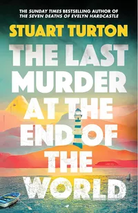 «The Last Murder at the End of the World»