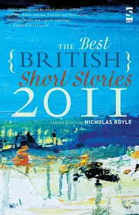 «The Best British Short Stories 2011»