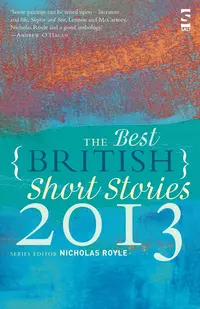 «The Best British Short Stories 2013»