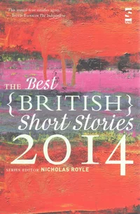«The Best British Short Stories 2014»
