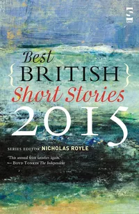 «Best British Short Stories 2015»