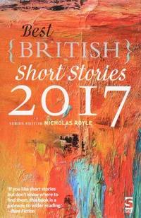 «Best British Short Stories 2017»