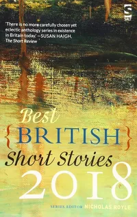 «Best British Short Stories 2018»