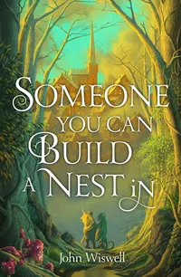 «Someone You Can Build a Nest In»