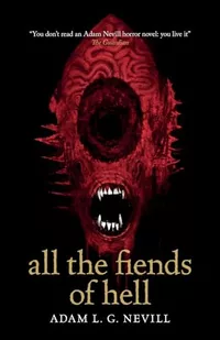 «All the Fiends of Hell»